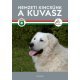 Nemzeti kincsünk a kuvasz     26.95 + 1.95 Royal Mail